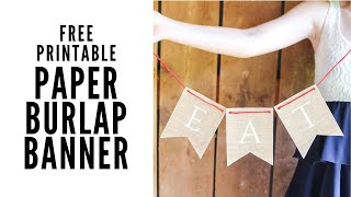 Free Printable Burlap Banner for Parties [upl. by Pease812]