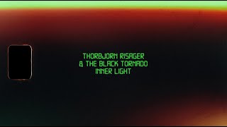 Thorbjørn Risager amp The Black Tornado  Inner Light Official Lyric Video [upl. by Kandace889]