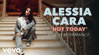 Alessia Cara  Not Today Official Live Performance Vevo X [upl. by Knudson]