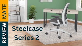 Steelcase Series 2 Review [upl. by Hsetih]