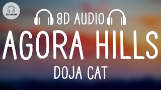 Doja Cat  Agora Hills 8D AUDIO [upl. by Ynohtnael]