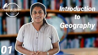 01 Introduction to Geography  භූගෝල විද්‍යාව හැඳින්වීම  Geography AZ [upl. by Cynthie]