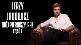 JERZY JANOWICZ  MÓJ PIERWSZY RAZ 3 [upl. by Oab460]