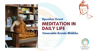 Meditation in Daily Life  Ajahn Kovido [upl. by Rosenberg]