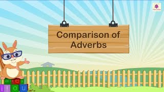 Comparison of Adverbs  English Grammar amp Composition Grade 4  Periwinkle [upl. by Ahsikan]