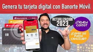 Tarjetas digitales de Banorte Móvil  Nuevo método 2023 dudas y funcionalidades [upl. by Barthelemy]