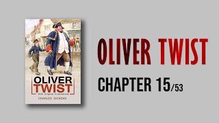 Oliver Twist by Charles Dickens  Chapter 15 AudioBook 15 of 53 [upl. by Ahsyen]