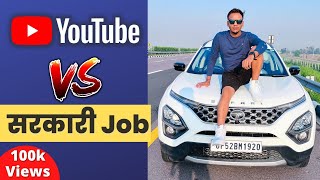 सरकारी नौकरी या YouTube  Govt Jobs Vs YouTubeBlogging SatishKVideos [upl. by Eniamert520]