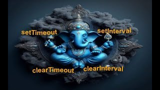 Ep27  SetTimeout  setInterval  clearTimeout  clearInterval  Javascript [upl. by Anesuza]