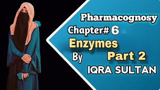 Functions of enzymes Factors affecting enzymes Bromelain Papain Pharmacognosy 1st year B Pharmacy [upl. by Mcilroy]