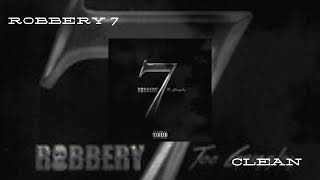 Robbery 7  Tee Grizzly Clean [upl. by Beverly265]