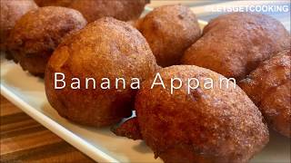 Banana Appam  Whole Wheat Appam  By LetsGetCooking [upl. by Rebeca]