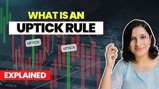 Uptick rule Easy explanation [upl. by Syst]