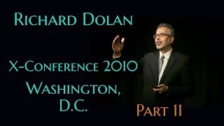 11 of 11 Richard Dolan XConference 2010 [upl. by Oxford]