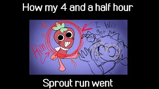 How my FOUR AND A HALF HOUR Sprout run wentDandys World [upl. by Kinsler]