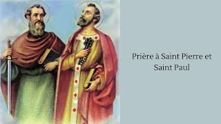 Prière à Saint Pierre et Saint Paul [upl. by Albers957]