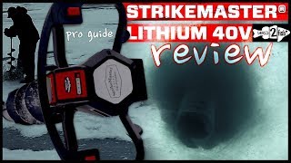 StrikeMaster Lithium 40v Ice Auger Review [upl. by Nosak]