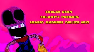 Cooler Neon Calamity Premium Mario Madness Deluxe  Mix Smash Bandicoot [upl. by Selle50]