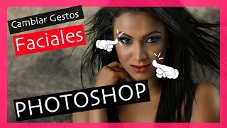 Cómo CAMBIAR las EXPRESIONES de la CARA 💆en PHOTOSHOP [upl. by Cioffred17]