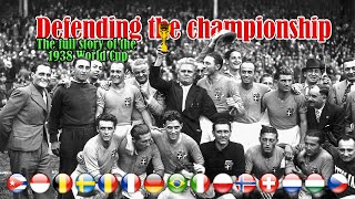 1938 World Cup ⚽ ITALY🏆 Road to victory 🎖️ [upl. by Ochs]