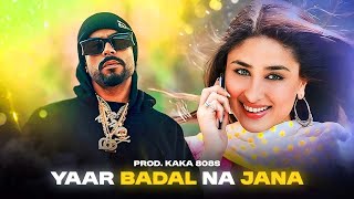 YAAR BADAL NA JANA X BOHEMIA  MEGA RAP MIX  PROD BY KAKA 808s [upl. by Shabbir504]