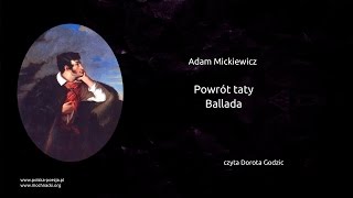 Adam Mickiewicz  Powrót taty Ballada [upl. by Ahtenek]