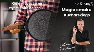 Patelnia do naleśników  Magia smaku Kucharskiego odc 19 [upl. by Hildegaard]