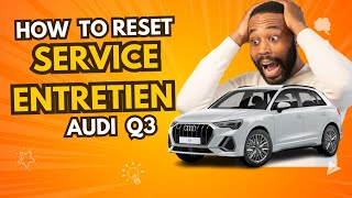 audi Q3 comment réinitialiser service entretien et service vidange facilement [upl. by Carmon]