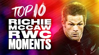 🤩 All Blacks All Star 💪 Top 10 Richie McCaw RWC Moments [upl. by Enilemme]