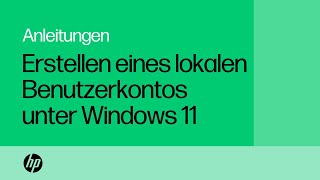 So erstellen Sie ein lokales Benutzerkonto unter Windows 11  Produktkategorie  HP Support [upl. by Tila]