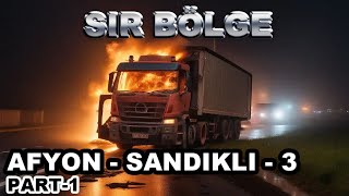 SIR BÖLGE AFYON  SANDIKLI DOSYASI 3BÖLÜM PART 1 [upl. by Leonsis]