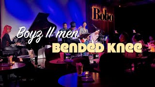 BENDED KNEE l BOYZ II MEN l ft Tria Aziz COVER LIVE at BOBO KL [upl. by Crary568]