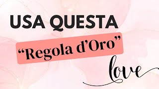 La Regola D’Oro e semplice per Manifestare l’Amore [upl. by Mercie929]