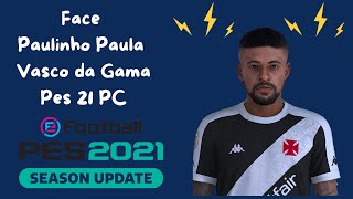 Face  Tatto Paulinho Paula Vasco da Gama PES 21  PC [upl. by Eannaj]