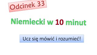 Podstawy niemieckiego 33 Nauka niemieckiego dla początkujących Zacznij mówić po niemiecku Odc33 [upl. by Ettenaj]