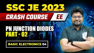 SSC JE 2023  Basic Electronics  04  PN Junction Diode  Part 02  Electrical Engineering [upl. by Sampson]