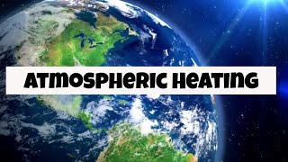 Radiation and heat transfer in the atmosphere [upl. by Valencia]