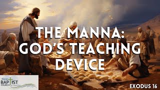 The Manna God’s Teaching Device  Exodus 16  Pastor Tony Finney [upl. by Irving902]