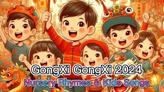 GongXi GongXi 2024 l Nursery Rhymes amp Kids Songs [upl. by Pernell]