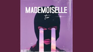 Mademoiselle [upl. by Haggi]