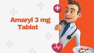 Amaryl 3 mg Tablet [upl. by Lamdin]