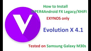 How to Install ViPER4Android FX on Evolution X 41 GSI ROM on Samsung Galaxy M30s Android 10 Q [upl. by Mail512]