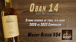 Oban 14  You can taste the CHEAP casks  2023 vs 2020 Comparison  Whisky Review 54 [upl. by Netsew]