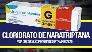 CLORIDRATO DE NARATRIPTANA  Como Tomar Para que serve Contra Indicações e Riscos [upl. by Atiroc671]