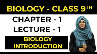 9th Class Biology  Chapter 1 Introduction to Biology 2023  Matric Part 1 [upl. by Venita]