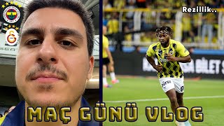 Fenerbahçe  Galatasaray  Tarihi Rezalet  Maç Günü Vlog 4K [upl. by Bast626]