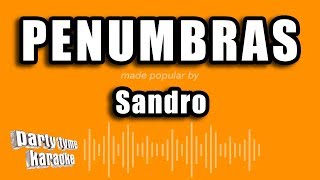 Sandro  Penumbras Versión Karaoke [upl. by Leiand96]