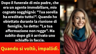 Dopo il funerale di mio padre che era un agente immobiliare mio cognato sogghignò [upl. by Aurelia]