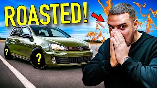 I GOT ABSOLUTELY ROASTED ABOUT MY GREEN GOLF GTI [upl. by Nudnarb]