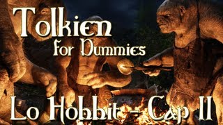 Lo Hobbit  Capitolo 2  Abbacchio Arrosto  Tolkien for Dummies [upl. by Anirat759]